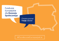 Fundusze Europejskie dla Rozwoju Społecznego. Chcemy poznać Twoje zdanie